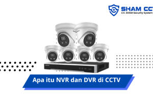 Apa itu NVR dan DVR di CCTV? Cek Penjelasan Lengkapnya