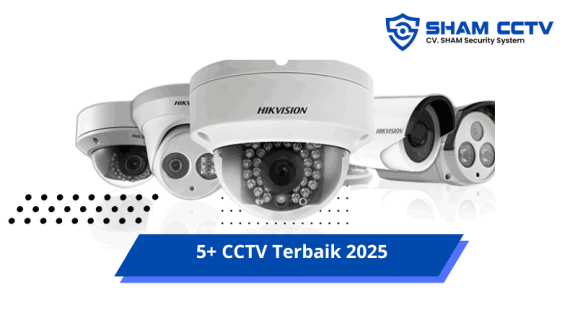 5+ Kamera CCTV Terbaik 2025 untuk Properti: Pantau Keamanan di Mana Saja
