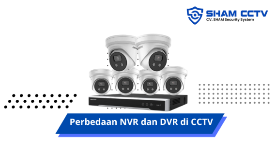 Perbedaan DVR dan NVR di CCTV: Mana yang Lebih Tepat untuk Anda?
