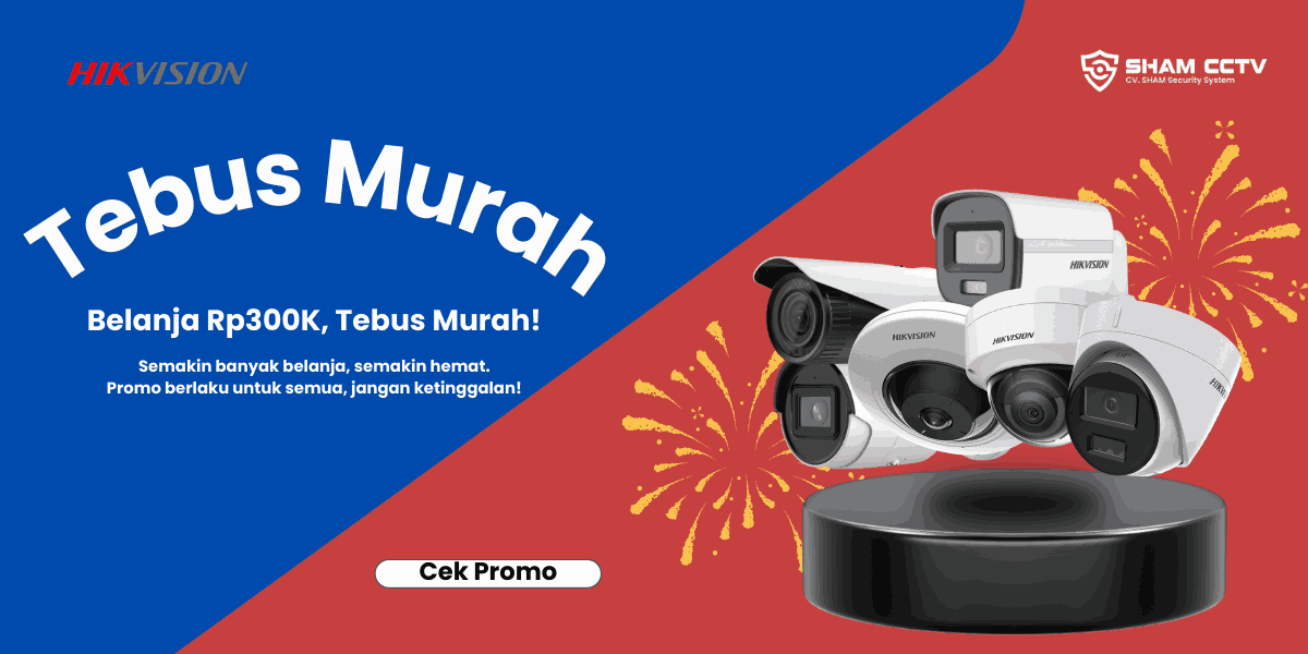 Promo Hikvision - Tebus Murah