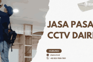 Jasa Pasang CCTV Dairi Terbaik dan Bergaransi 0823-7056-7901