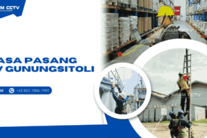 Jasa Pasang CCTV Gunungsitoli Bergaransi dan Berpengalaman 0823-7056-7901