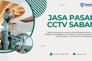 Jasa Pasang CCTV Sabang Bergaransi 0823-7056-7901