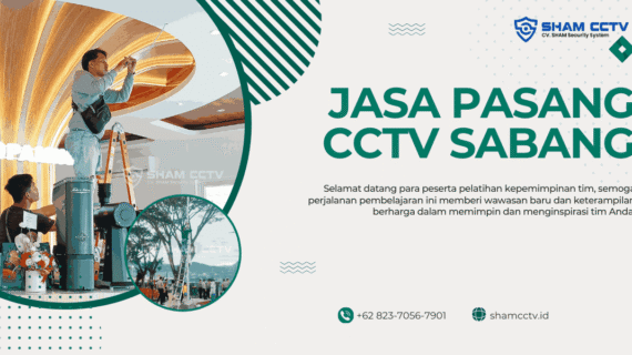 Jasa Pasang CCTV Sabang Bergaransi 0823-7056-7901