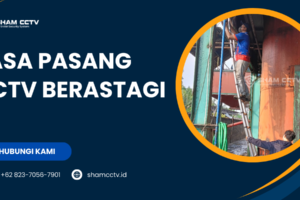Jasa Pasang CCTV Berastagi Profesional dan Bergaransi 0823-7056-7901