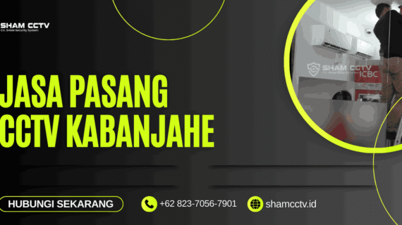 Jasa Pasang CCTV Kabanjahe Bergaransi 0823-7056-7901