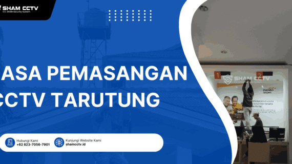 Jasa Pasang CCTV Tarutung Profesional dan Bergaransi 0823-7056-7901