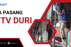 Jasa Pasang CCTV Duri Terpercaya Bergaransi 0823-7056-7901