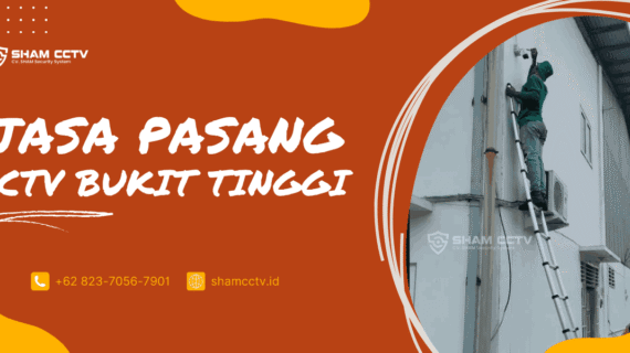 Jasa Pasang CCTV Bukittinggi Terbaik Bergaransi 0823-7056-7901