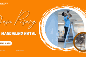 Jasa Pasang CCTV Mandailing Natal Terbaik Bergaransi 0823-7056-7901