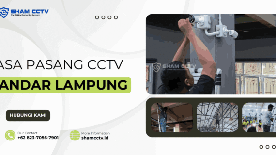 Jasa Pasang CCTV Bandar Lampung Terbaik Bergaransi 0823-7056-7901