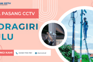 Jasa Pasang CCTV Indragiri Hulu Profesional Bergaransi 0823-7056-7901