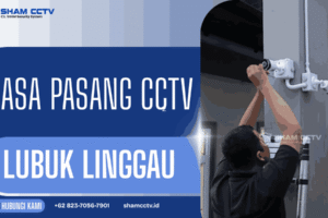 Jasa Pasang CCTV Lubuk Linggau Terpercaya Bergaransi 0823-7056-7901