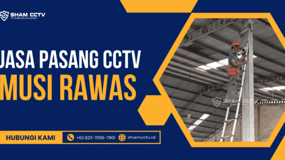 Jasa Pasang CCTV Musi Rawas Bergaransi 0823-7056-7901