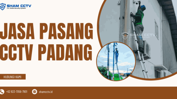 Jasa Pasang CCTV Padang Terpercaya Bergaransi 0823-7056-7901
