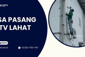 Jasa Pasang CCTV Lahat Bergaransi Terbaik 0823-7056-7901