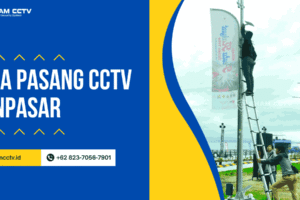 Jasa Pasang CCTV Denpasar Terbaik Bergaransi 0823-7056-7901, Bisa Maintenance