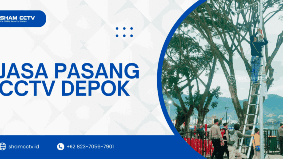 Jasa Pasang CCTV Depok Profesional Bergaransi 0823-7056-7901, Bisa Maintenance
