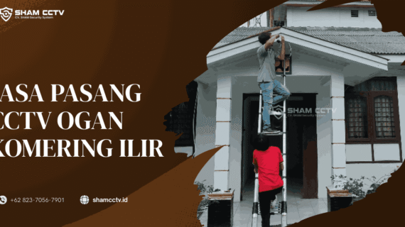 Jasa Pasang CCTV Ogan Komering Ilir OKI Amanah Bergaransi 0823-7056-7901
