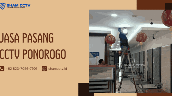 Jasa Pasang CCTV Ponorogo Terbaik Bergaransi 0823-7056-7901