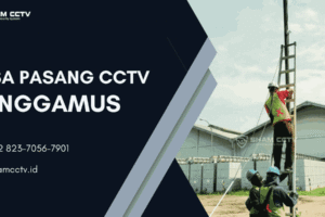 Jasa Pasang CCTV Tanggamus Terbaik Bergaransi 0823-7056-7901