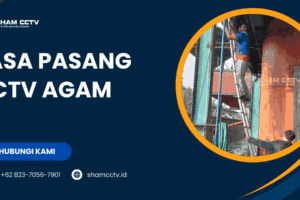 Jasa Pasang CCTV Agam Terbaik Bergaransi 0823-7056-7901