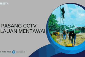 Jasa Pasang CCTV Kepulauan Mentawai Terpercaya Bergaransi 0823-7056-7901