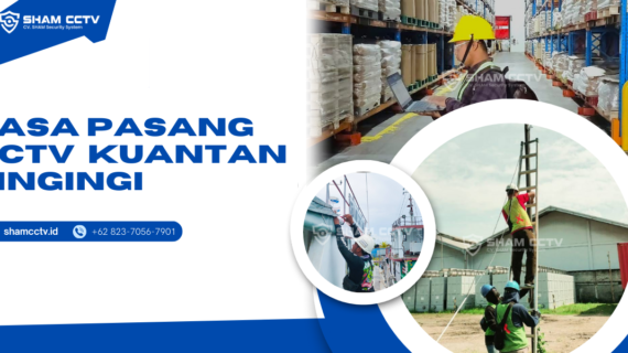 Jasa Pasang CCTV Kuantan Singingi Terbaik 0823-7056-7901