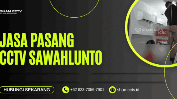 Jasa Pasang CCTV di Sawahlunto Terbaik Bergaransi 0823-7056-7901