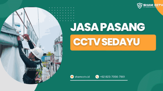 Jasa Pasang CCTV Sedayu Terpercaya Bergaransi 0823-7056-7901