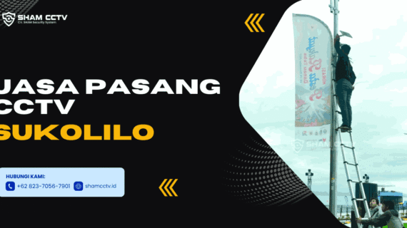 Jasa Pasang CCTV Sukolilo Terpercaya Bergaransi 0823-7056-7901