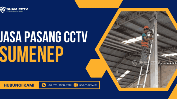 Jasa Pasang CCTV Sumenep Terpercaya Bergaransi 0823-7056-7901