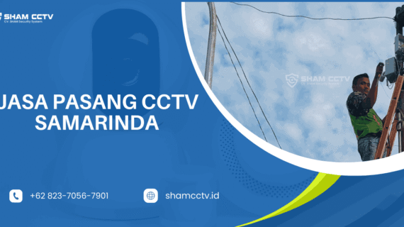 Jasa Pasang CCTV Samarinda Terpercaya Bergaransi 0823-7056-7901, Terima Maintenance