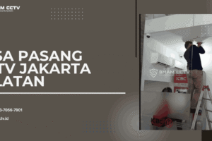 Jasa Pasang CCTV Jakarta Selatan Profesional + Maintenance Bergaransi 0823-7056-7901, Rumah, Toko, Kantor, Pabrik