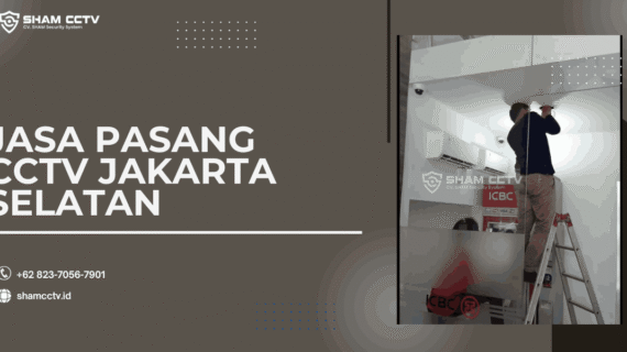 Jasa Pasang CCTV Jakarta Selatan Profesional + Maintenance Bergaransi 0823-7056-7901, Rumah, Toko, Kantor, Pabrik