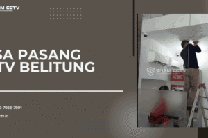 Jasa Pasang CCTV Kabupaten Belitung Profesional + Maintenance Bergaransi 0823-7056-7901