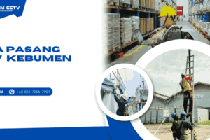 Jasa Pasang CCTV Kebumen Profesional + Maintenance Bergaransi 0823-7056-7901, IP Cam, Analog, Wireless