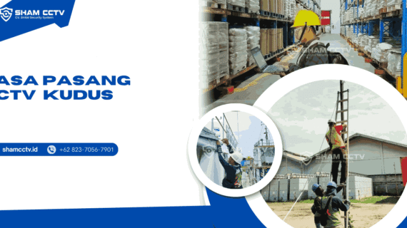 Jasa Pasang CCTV Kudus Terpercaya + Maintenance Bergaransi 0823-7056-7901, Rumah, Toko, Kantor, Pabrik