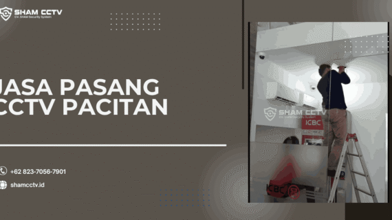 Jasa Pasang CCTV Pacitan Profesional + Maintenance Bergaransi 0823-7056-7901, IP Cam, Analog, Wireless