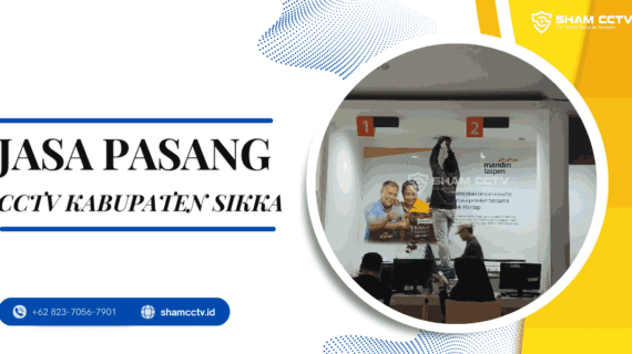 Jasa Pasang CCTV di Kabupaten Sikka Profesional + Maintenance Bergaransi 0823-7056-7901