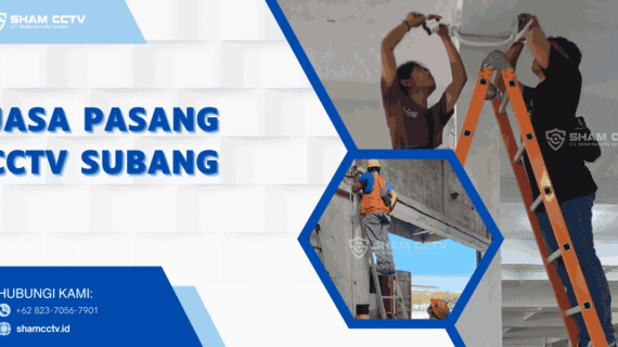 Jasa Pasang CCTV Subang Terbaik Bergaransi 0823-7056-7901, Bisa Maintenance