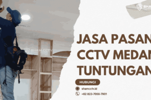 Jasa Pasang CCTV Medan Tuntungan Terpercaya + Maintenance Bergaransi 0823-7056-7901