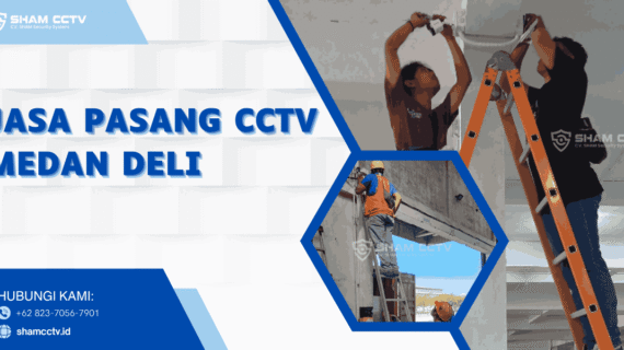 Jasa Pasang CCTV Medan Deli Profesional + Maintenance Bergaransi 0823-7056-7901, Rumah, Toko, Kantor, Pabrik