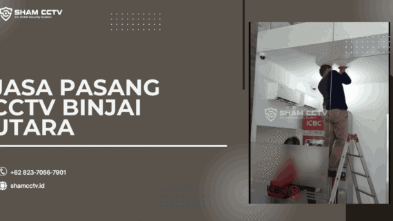 Jasa Pasang CCTV Binjai Utara Profesional + Maintenance Bergaransi, Analog, IP Cam, Wireless