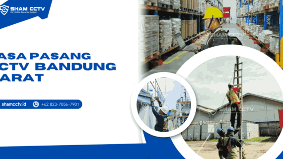Jasa Pasang CCTV Bandung Barat Terbaik + Maintenance Bergaransi 0823-7056-7901, Rumah, Toko, Kantor, Pabrik